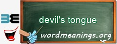 WordMeaning blackboard for devil's tongue